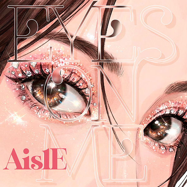 AislE『EYES ON ME』ジャケット写真