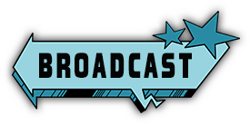 BROADCAST