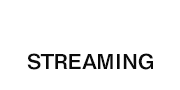 配信 STREAMING